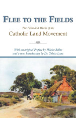 Flee to the Fields: Catholic Land Movement